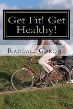 Paperback Get Fit! Get Healthy! Book