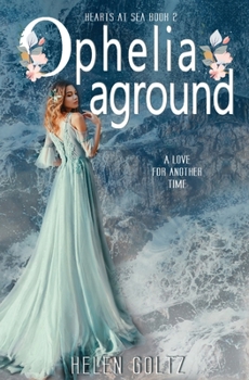Ophelia Aground (Ophelia all at sea)