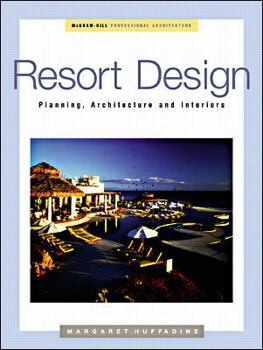 Hardcover Resort Design: Planning, Architecture and Interiors Book