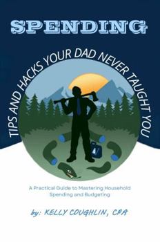 Paperback Spending Tips and Hack Your Dad Never Taught You Book