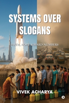 Paperback Systems Over Slogans: Faith, Hope and Hard Numbers Book