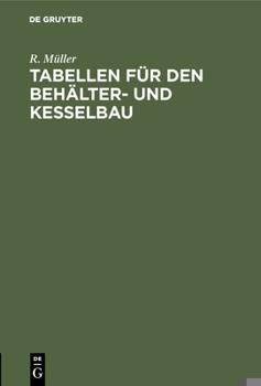 Hardcover Tabellen Für Den Behälter- Und Kesselbau [German] Book
