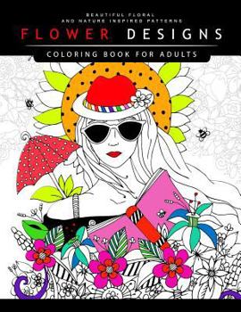 Paperback Flower Designs Coloring Books for Adults Book