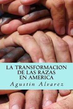 Paperback La Transformacion de las Razas en America [Spanish] Book