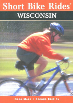 Paperback Short Bike Rides in Wisconsin, 2nd Book