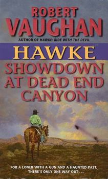 Hawke: Showdown at Dead End Canyon (Hawke (HarperTorch Paperback)) - Book #2 of the Hawke
