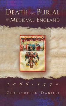 Hardcover Death and Burial in Medieval England 1066-1550 Book