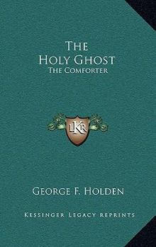 Hardcover The Holy Ghost: The Comforter Book