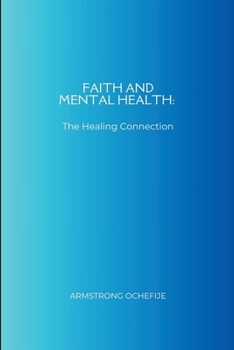 Faith and Mental Health: The Healing Connection