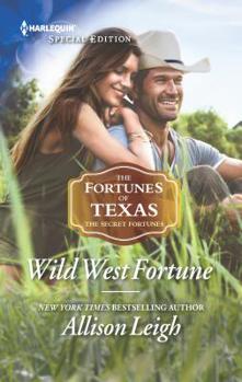 Wild West Fortune - Book #6 of the Fortunes of Texas: The Secret Fortunes