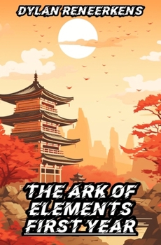 Paperback The Ark of Elements: First Year Book
