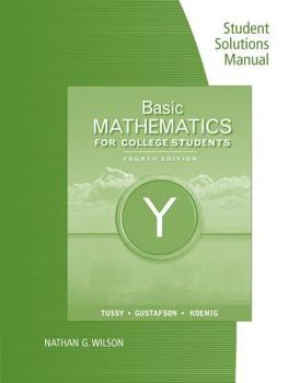 Paperback Student Solutions Manual for Tussy/Gustafson/Koenig's Basic Mathematics for College Students, 4th Book