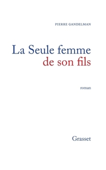 Paperback La seule femme de son fils [French] Book