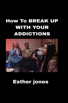 Paperback How to break up with your addictions Book