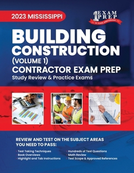 Paperback 2023 Mississippi Building Construction Contractor: Volume 1: Study Review & Practice Exams Book