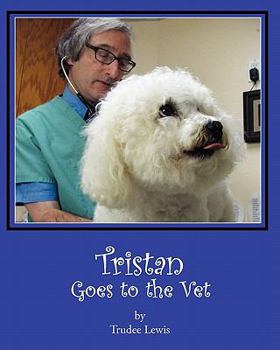 Paperback Tristan Goes to the Vet Book