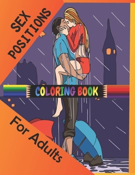 Paperback Sex Position Coloring Book For Adults: Scientific sexual intercourse position coloring book