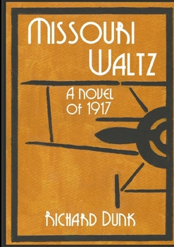 Paperback Missouri Waltz: A novel of 1917 Book