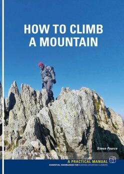 Paperback How to Climb a Mountain Book