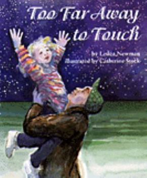Hardcover Too Far Away to Touch Book