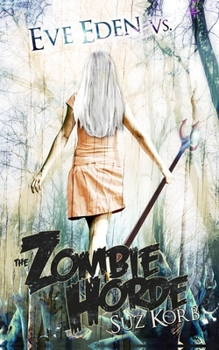 Paperback Eve Eden vs. the Zombie Horde Book