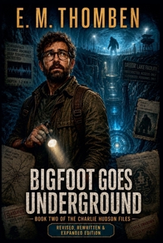 Bigfoot Goes Underground (The Charlie Hudson Files)