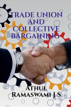 Paperback Trade Union and Collective Bargaining Book