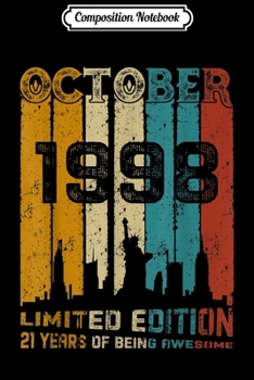 Paperback Composition Notebook: Vintage October 1998 Designs 21 Years Old 1998 Birthday Journal/Notebook Blank Lined Ruled 6x9 100 Pages Book