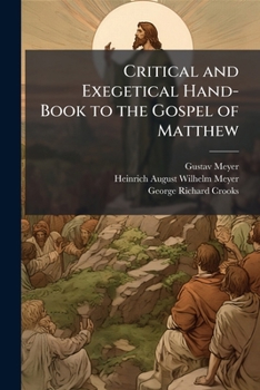 Paperback Critical and Exegetical Hand-Book to the Gospel of Matthew Book