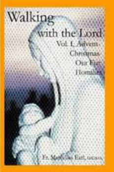 Paperback Walking with the Lord Vol I 2nd Ed. Advent-Christmas Book