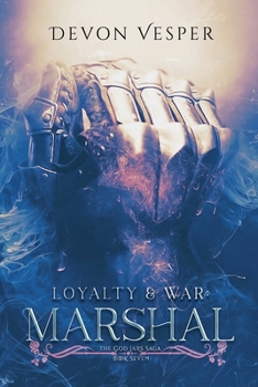 Paperback Loyalty & War: Marshal Book