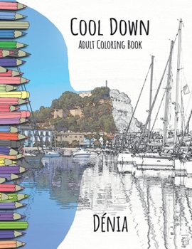 Paperback Cool Down - Adult Coloring Book: Dénia Book