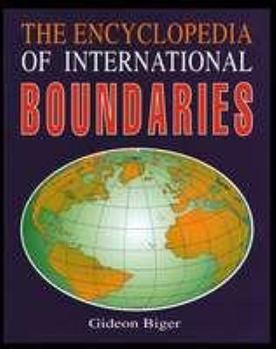 Hardcover The Encyclopedia of International Boundaries Book