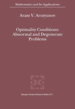 Hardcover Optimality Conditions: Abnormal and Degenerate Problems Book