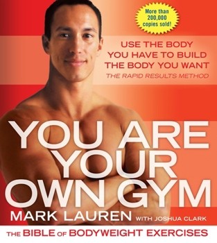 Paperback You Are Your Own Gym: The Bible of Bodyweight Exercises Book