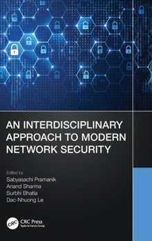 Hardcover An Interdisciplinary Approach to Modern Network Security Book