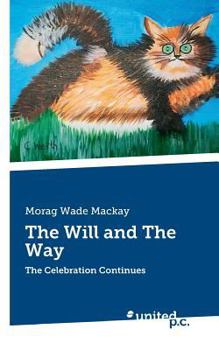 Paperback The Will and The Way: The Celebration Continues Book