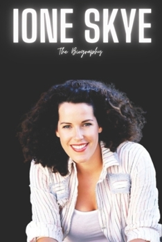 Paperback Ione Skye: The Biography Book