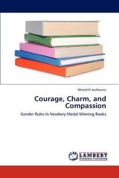 Paperback Courage, Charm, and Compassion Book