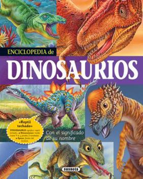 Hardcover Enciclopedia de Dinosaurios: Con El Significado de Su Nombre [Spanish] Book