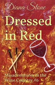 Paperback Dressed in Red: Misadventures in the Wine Country #6 Book