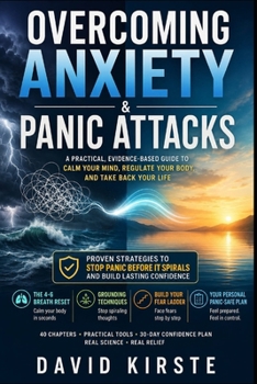 Paperback Overcoming Anxiety & Panic Attacks: The 30-Day Self-Help Guide with Proven CBT Techniques, Instant Relief Methods and Long-Term Strategies for a Panic Book