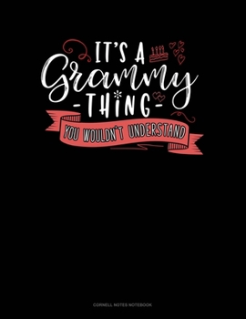 Paperback Its A Grammy Thing You Wouldn't Understand: Cornell Notes Notebook Book