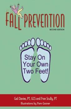 Paperback Fall Prevention: Stay on Your Own Two Feet! Book