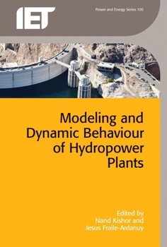 Hardcover Modeling and Dynamic Behaviour of Hydropower Plants Book
