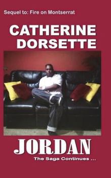 Paperback Jordan: The Fire On Montserrat Sage Continues... Book