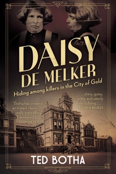 Paperback DAISY DE MELKER - Hiding among killers in the City of Gold Book