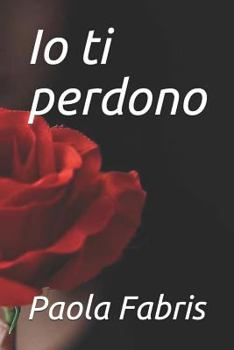 Paperback IO Ti Perdono [Italian] Book