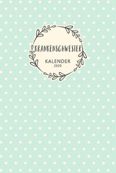 Krankenschwester Kalender 2020: Geschenk Wochenplaner, Terminkalender 2020 f�r Ausbildung, Beruf, Praxis, Krankenhaus, Klinik, Zubeh�r. Geschenkidee zu Weihnachten unter 10 Euro als Planer Organizer, 