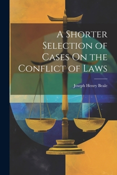 Paperback A Shorter Selection of Cases On the Conflict of Laws Book